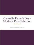 Cantrell's Father's Day - Mother's Day Collection di Donald Cantrell edito da Lulu.com