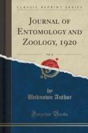 Journal Of Entomology And Zoology, 1920, Vol. 12 (classic Reprint) di Unknown Author edito da Forgotten Books