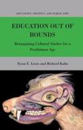 Education Out of Bounds di R. Kahn, T. Lewis edito da Palgrave Macmillan US