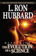 Dianetics: The Evolution of a Science di L. Ron Hubbard edito da Bridge Publications, Inc.