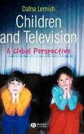 Children and Television di Dafna Lemish edito da Wiley-Blackwell