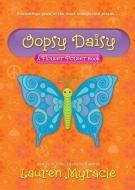 Oopsy Daisy (a Flower Power Book #3) di Lauren Myracle edito da ABRAMS