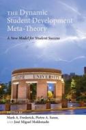 The Dynamic Student Development Meta-Theory edito da Lang, Peter
