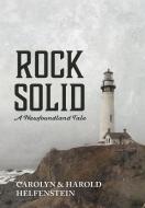 Rock Solid di Carolyn Muir Helfenstein edito da FriesenPress