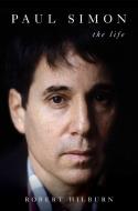 Paul Simon di Robert Hilburn edito da Simon + Schuster UK