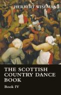 The Scottish Country Dance Book - Book VI di Herbert Wiseman edito da Whitley Press