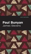 Paul Bunyan di James Stevens edito da MINT ED