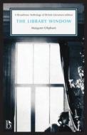 The Library Window di Margaret Oliphant edito da Broadview Press Ltd