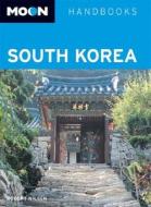 South Korea di Robert Nilsen edito da Avalon Travel Publishing