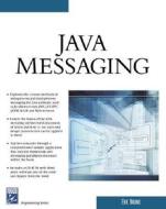 Java Messaging di Eric J. Bruno edito da Cengage Learning, Inc