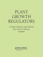 Plant Growth Regulators di Mary Louise Flint edito da UNIV OF CALIFORNIA PR