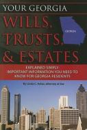 Your Georgia Wills, Trusts, & Estates Explained Simply: Important Information You Need to Know for Georgia Residents di Linda C. Ashar edito da Atlantic Publishing Group (FL)