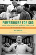 Powerhouse for God di Jeff Todd Titon edito da University of Tennessee Press