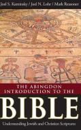 The Abingdon Introduction to the Bible di Joel S. Kaminsky, Mark Reasoner, Joel N. Lohr edito da Abingdon Press