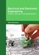 Electrical and Electronic Engineering: Theory, Design and Applications edito da WILLFORD PR