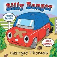 Billy Banger di Georgie Thomas edito da New Generation Publishing