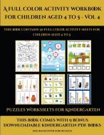 Puzzles Worksheets for Kindergarten (A full color activity workbook for children aged 4 to 5 - Vol 4) di James Manning edito da Activity Books for Toddlers