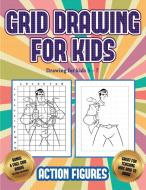 Drawing for kids 5 - 7 (Grid drawing for kids - Action Figures) di James Manning edito da Best Activity Books for Kids