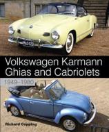 Volkswagen Karmann Ghias and Cabriolets di Richard Copping edito da The Crowood Press Ltd