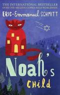 Noah's Child di Eric-Emmanuel Schmitt edito da Atlantic Books