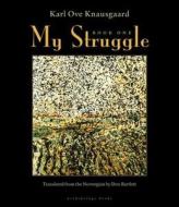 My Struggle, Book One di Karl Knausgaard edito da Archipelago Books