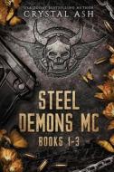 Steel Demons MC di Crystal Ash edito da Voluspa Press
