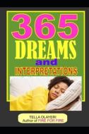 365 Dreams and Interpretations di Tella Olayeri edito da Createspace Independent Publishing Platform