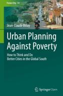 Urban Planning Against Poverty di Jean-Claude Bolay edito da Springer Nature Switzerland Ag