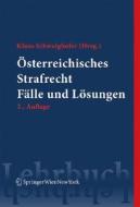 Osterreichisches Strafrecht. Falle Und Losungen di Margarethe Flora, Verena Murschetz, Andreas Scheil edito da Springer