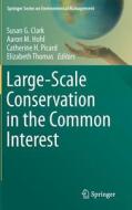 Large-Scale Conservation in the Common Interest edito da Springer-Verlag GmbH