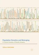 Population Genetics and Belonging di Venla Oikkonen edito da Springer International Publishing