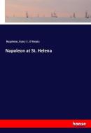 Napoleon at St. Helena di Napoleon, Barry E. O'Meara edito da hansebooks