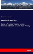Domestic Poultry di Simon M. Saunders edito da hansebooks