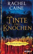 Tinte und Knochen - Die Magische Bibliothek di Rachel Caine edito da Heyne Verlag