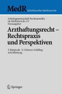 Arzthaftungsrecht - Rechtspraxis und Perspektiven di K. O. Bergmann edito da Springer Berlin Heidelberg