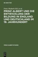 Prinz Albert und die Entwicklung der Bildung in England und Deutschland im 19. Jahrhundert edito da De Gruyter Saur