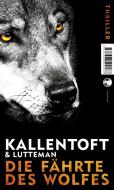 Die Fährte des Wolfes di Mons Kallentoft, Markus Lutteman edito da Tropen