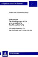 Reform des Gewährleistungsrechts und europäische Rechtsangleichung edito da Lang, Peter GmbH