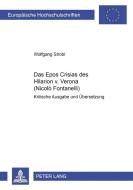 Das Epos "Crisias" des Hilarion v. Verona (Nicolò Fontanelli) di Wolfgang Strobl edito da Lang, Peter GmbH
