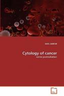 Cytology of cancer di KAFIL AKHTAR edito da VDM Verlag