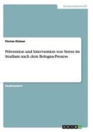 Prävention und Intervention von Stress im Studium nach dem Bologna-Prozess di Florian Kistner edito da GRIN Publishing