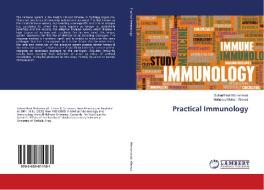 Practical Immunology di Suhad Hadi Mohammed, Mohanad Mohsin Ahmed edito da LAP Lambert Academic Publishing