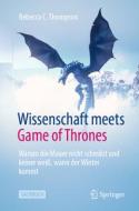 Wissenschaft meets Game of Thrones di Rebecca C. Thompson edito da Springer-Verlag GmbH