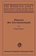 Theorie der Psychotechnik di Fritz Giese edito da Vieweg+Teubner Verlag