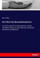 Der Führer des Baumwollenspinners di Benno Niess edito da hansebooks