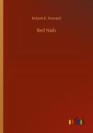 Red Nails di Robert E. Howard edito da Outlook Verlag