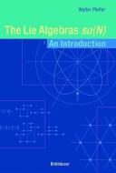 The Lie Algebras su(N) di Walter Pfeifer edito da Birkhäuser Basel