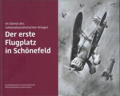 Der erste Flugplatz in Schönefeld di Harald Bodenschatz, Christoph Bernhardt, Stefanie Brünenberg, Andreas Butter edito da Wasmuth & Zohlen UG