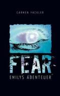 Fear di Carmen Fackler edito da Books On Demand
