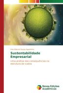 Sustentabilidade Empresarial di Ana Gláucia Sousa Agustinho edito da Novas Edições Acadêmicas